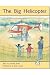 The Big Helicopter: Leveled Reader Bookroom Package Yellow (Levels 6-8) (Rigby PM Stars)