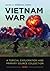 Vietnam War: A Topical Exploration and Primary Source Collection (2 Volumes)