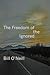 The Freedom of the Ignored