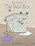 The Wee Box by Brian C. Shilling
