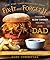 Fix-It and Forget-It Favorite Slow Cooker Recipes for Dad: 150 Recipes Dad Will Love to Make, Eat, and Share!