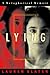 Lying by Lauren Slater