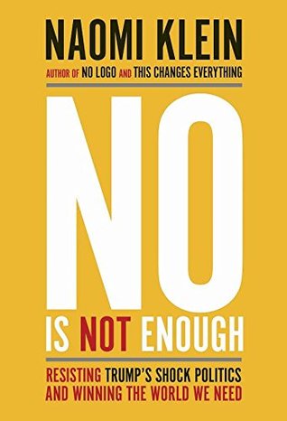 No Is Not Enough by Naomi Klein