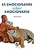 Es emocionante saber emocionarse (Gestión Emocional nº 1) by Roberto Aguado Romo