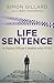 Life Sentence by Simon  Gillard