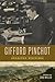 Gifford Pinchot: Selected Writings