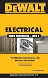 DEWALT Electrical Code Reference: Based on the 2017 NEC (DEWALT Series)