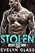Stolen: A Bad Boy Motorcycle Club Romance (Desert Sons MC Book 1)