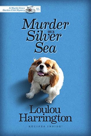 Murder on a Silver Sea (Myrtle Grove Garden Club Mystery, #3)