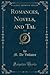 Romances, Novels, and Tal, Vol. 2 (Classic Reprint)