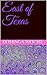 East of Texas: A Texas Nights Novella