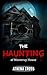 The Haunting of Monteray House by Athena Cross