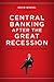 Central Banking After the Great Recession: Lessons Learned, Challenges Ahead