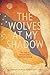 The Wolves at My Shadow: The Story of Ingelore Rothschild (Our Lives)
