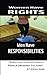 Women Have Rights Men Have Responsibilities: Surviving in an anti-Male, Gynocentric obsessed culture