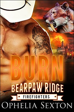 Burn  (Bearpaw Ridge Firefighters, #5)