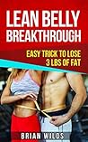 Lean Belly Breakthrough: - Easy Trick To Lose 3 LBS Of Fat