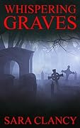 Whispering Graves