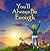 You'll Always Be Enough