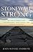 Stonewall Strong: Gay Men's Heroic Fight for Resilience, Good Health, and a Strong Community