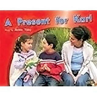 A Present for Karl: Leveled Reader 6pk Red (Levels 3-5) (Rigby PM Photo Stories)