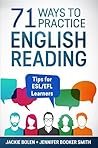 71 Ways to Practice English Reading by Jackie Bolen
