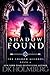 Shadow Found (The Shadow Accords #6)