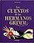 Los Cuentos de los Hermanos Grimm by Jacob Grimm