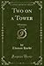 Two on a Tower, Vol. 3 of 3: A Romance (Classic Reprint)