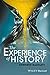 The Experience of History: An Introduction to History