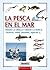 La pesca en el mar (Pequeñas Joyas) (Spanish Edition)