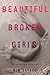 Beautiful Broken Girls