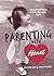 Parenting With Heart by Elia Daryati