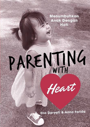 Parenting With Heart (Paperback)