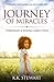 Journey of Miracles: Through a Young Girl's Eyes
