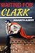 Waiting for Clark