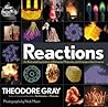 Reactions: An Illustrated Exploration of Elements, Molecules, and Change in the Universe, Book 3 of 3