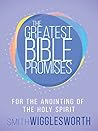 The Greatest Bible Promises for the Anointing of the Holy Spirit (The Greatest Bible Promises Series) The Greatest Bible Promises for the Anointing of the Holy Spirit (The Greatest Bible Promises Series)