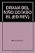 El drama del nino dotado (Spanish Edition)