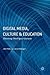 Digital Media, Culture and ...