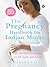 The Pregnancy Handbook for Indian Moms: A Doctor's Answers to All Your Questions