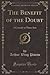 The Benefit of the Doubt: A Comedy in Three Acts