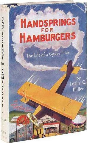 Handsprings for Hamburgers: The Life of a Gypsy Flier (Hardcover)