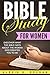 Bible Study for Women: Discover What The Bible Says About The Woman God Created You To Be (Bible Study Series Book 4)