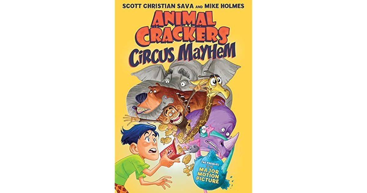 Animal Crackers Circus Mayhem by Scott Christian Sava
