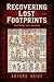 Recovering Lost Footprints: Contemporary Maya Narratives