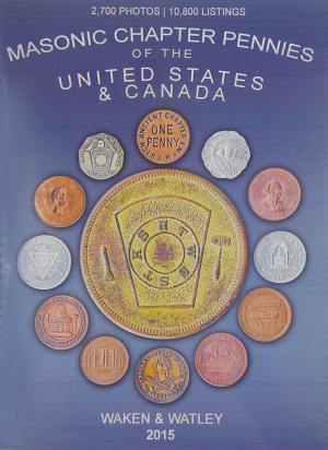 Masonic Chapter Pennies of the United States & Canada (Unknown Binding)