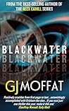Blackwater by G.J. Moffat