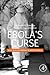 Ebola's Curse: 2013-2016 Ou...