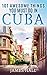 Cuba: 101 Awesome Things Yo...